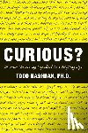 Todd Kashdan, PhD - Curious?