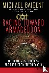 Baigent, Michael - Racing Toward Armageddon LP