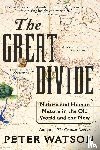 Watson, Peter - The Great Divide