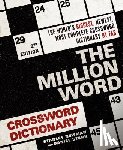 Newman, Stanley, Stark, Daniel - The Million Word Crossword Dictionary, 2nd Edition