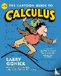 Gonick, Larry - The Cartoon Guide to Calculus