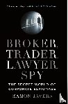 Javers, Eamon - Broker, Trader, Lawyer, Spy