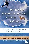 Bertoldi, Concetta - Do Dead People Walk Their Dogs?