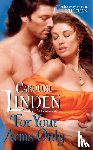 Linden, Caroline - For Your Arms Only