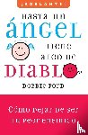 Ford, Debbie - Hasta un angel tiene algo de diablo