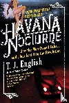 English, T. J. - Havana Nocturne