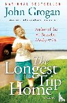 Grogan, John - The Longest Trip Home