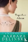 Delinsky, Barbara - Together Alone
