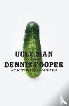 Cooper, Dennis - Ugly Man