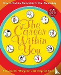 Wagele, Elizabeth - The Career Within You