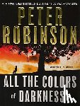 Robinson, Peter - All the Colors of Darkness
