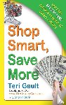 Gault, Teri, Berk, Sheryl - Shop Smart, Save More