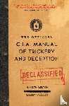 Melton, H. Keith, Wallace, Robert - The Official CIA Manual of Trickery and Deception