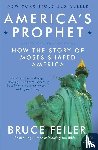 Feiler, Bruce - America's Prophet