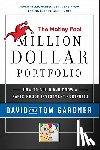 Gardner, David, Gardner, Tom - Motley Fool Million Dollar Portfolio