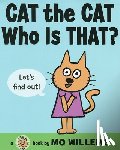 Willems, Mo - Cat the Cat, Who Is That?