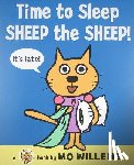 Willems, Mo - Time to Sleep, Sheep the Sheep!