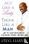 Harvey, Steve - Harvey, S: ACT Like a Lady, Think Like a Man