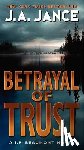 Jance, J. A. - Betrayal of Trust