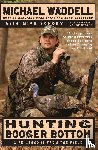 Waddell, Michael, Schoby, Mike - Hunting Booger Bottom