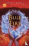 Hardy, Janice - The Healing Wars: Book II: Blue Fire