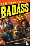 Thompson, Ben - Badass