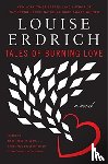 Louise Erdrich - Tales of Burning Love