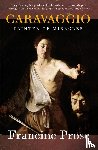 Prose, Francine - Caravaggio