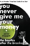 Doggett, Peter - You Never Give Me Your Money