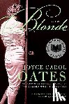 Oates, Joyce Carol - BLONDE