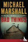 Marshall, Michael - Bad Things