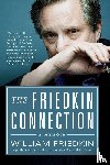 Friedkin, William - The Friedkin Connection