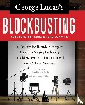 Block, Alex Ben, Wilson, Lucy Autrey - George Lucas's Blockbusting