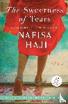 Haji, Nafisa - The Sweetness of Tears