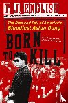 English, T J - Born to Kill