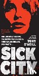 O'Neill, Tony - Sick City