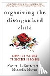 Kutscher, Martin L., Moran, Marcella - Organizing the Disorganized Child