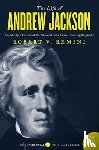 Remini, Robert V - The Life of Andrew Jackson