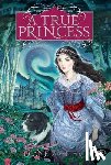 Zahler, Diane - A True Princess
