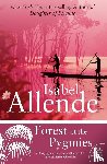 Allende, Isabel - Forest of the Pygmies