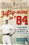 Achorn, Edward - Fifty-nine in '84