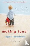 Rosenblatt, Roger - Making Toast