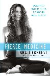 Forrest, Ana T. - Fierce Medicine