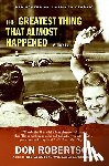 Robertson, Don - The Greatest Thing That Almost Happened