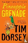 Dorsey, Tim - Pineapple Grenade