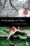 Ruby, Ilie - Language of Trees, The