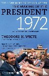 White, Theodore H. - The Making of the President 1972