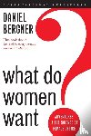 Bergner, Daniel - What Do Women Want?