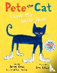 Litwin, Eric, Dean, Kimberly - Litwin, E: Pete the Cat: I Love My White Shoes