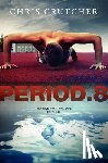 Crutcher, Chris - Period 8